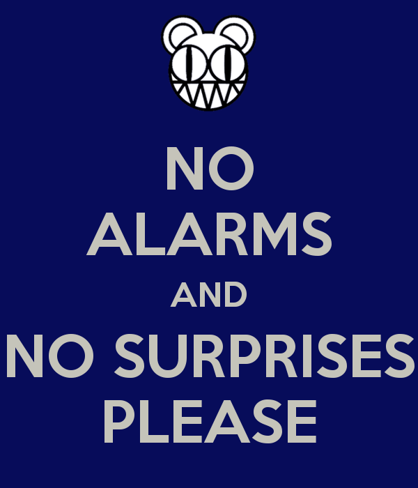 no-alarms-and-no-surprises-please